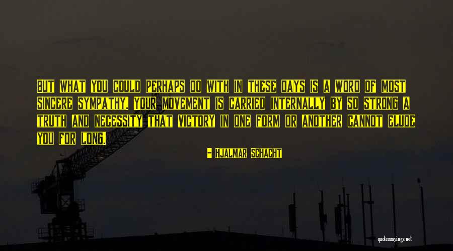 Limonia Quotes By Hjalmar Schacht Limonia Quotes By Hjalmar Schacht