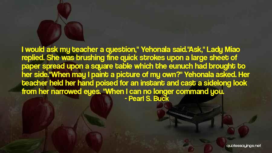 Limor Fried Quotes By Pearl S. Buck Limor Fried Quotes By Pearl S. Buck
