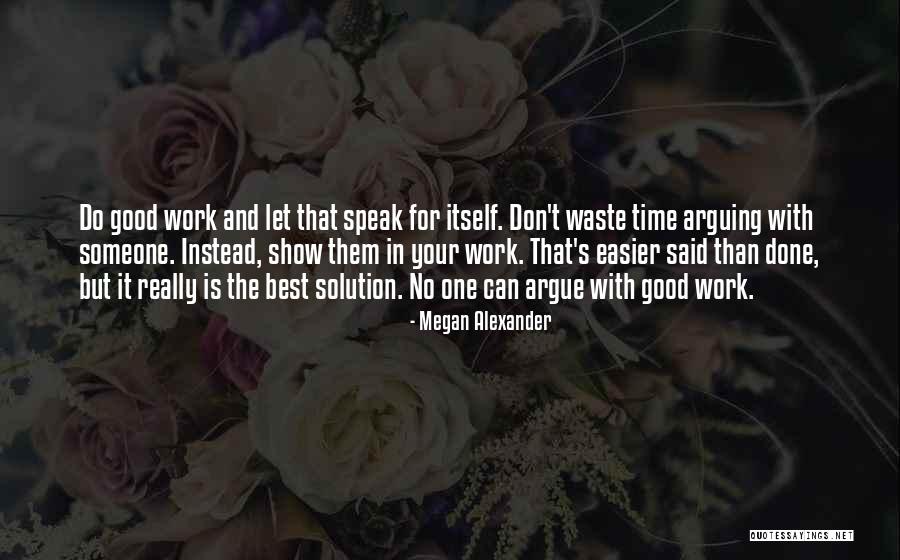 Limosneros Quotes By Megan Alexander Limosneros Quotes By Megan Alexander