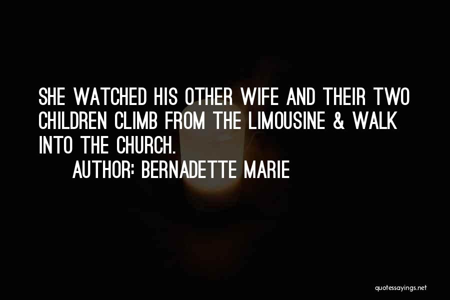 Limousine Quotes By Bernadette Marie