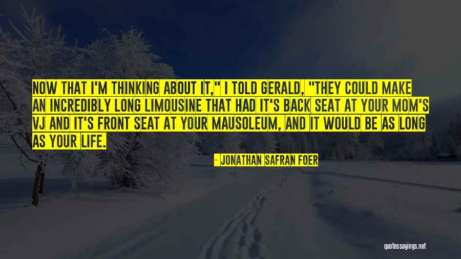 Limousine Quotes By Jonathan Safran Foer