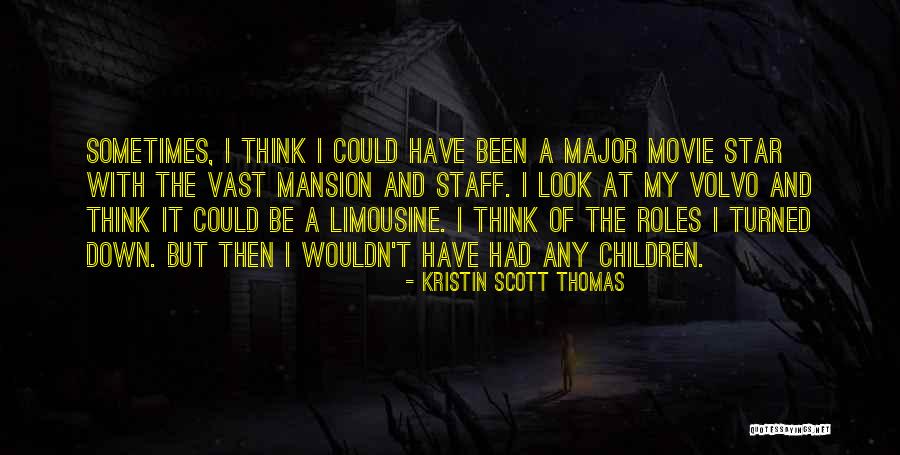 Limousine Quotes By Kristin Scott Thomas