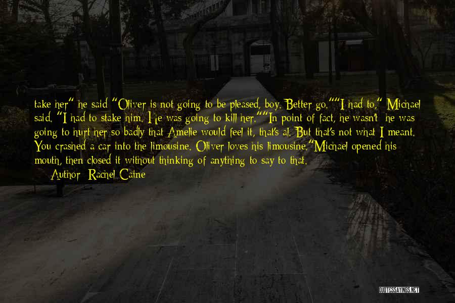 Limousine Quotes By Rachel Caine