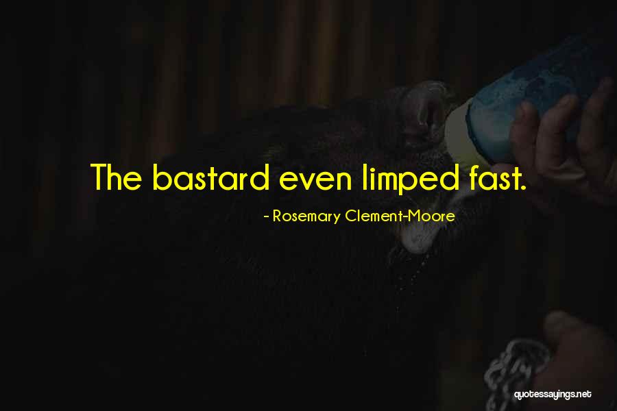 Limped Quotes By Rosemary Clement-Moore Limped Quotes By Rosemary Clement-Moore