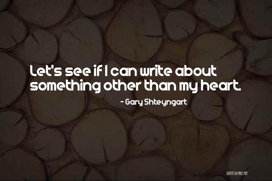 Limpert Brothers Quotes By Gary Shteyngart Limpert Brothers Quotes By Gary Shteyngart