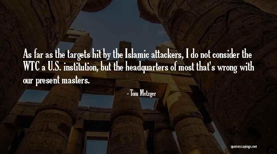Limpiabamos Quotes By Tom Metzger Limpiabamos Quotes By Tom Metzger