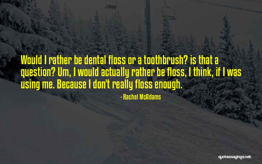 Limpiamente Significado Quotes By Rachel McAdams Limpiamente Significado Quotes By Rachel McAdams