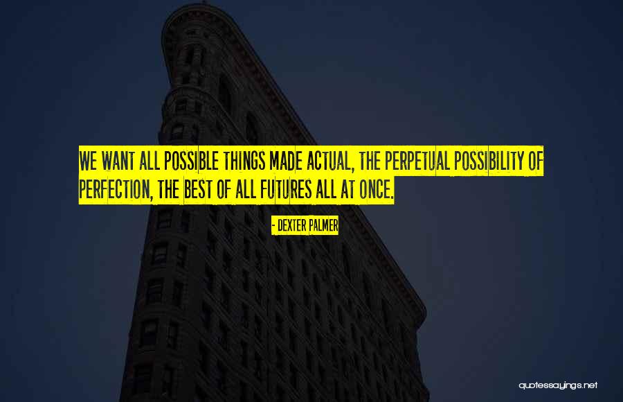 Limpida Definicion Quotes By Dexter Palmer Limpida Definicion Quotes By Dexter Palmer