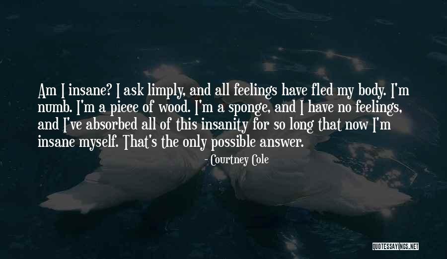 Limply Quotes By Courtney Cole Limply Quotes By Courtney Cole