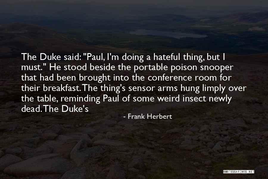 Limply Quotes By Frank Herbert Limply Quotes By Frank Herbert