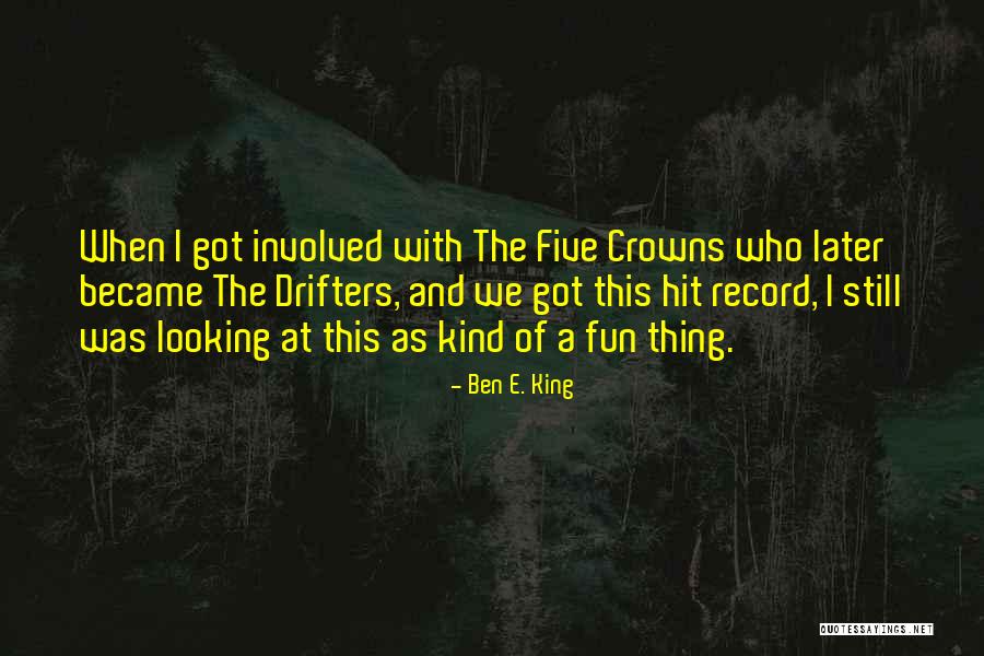Limural Clipper Quotes By Ben E. King Limural Clipper Quotes By Ben E. King