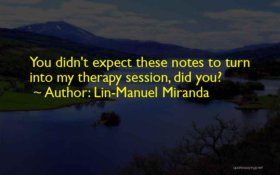 Lin-Manuel Miranda Quotes 391464