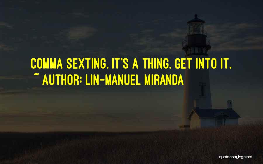 Lin-Manuel Miranda Quotes 608564