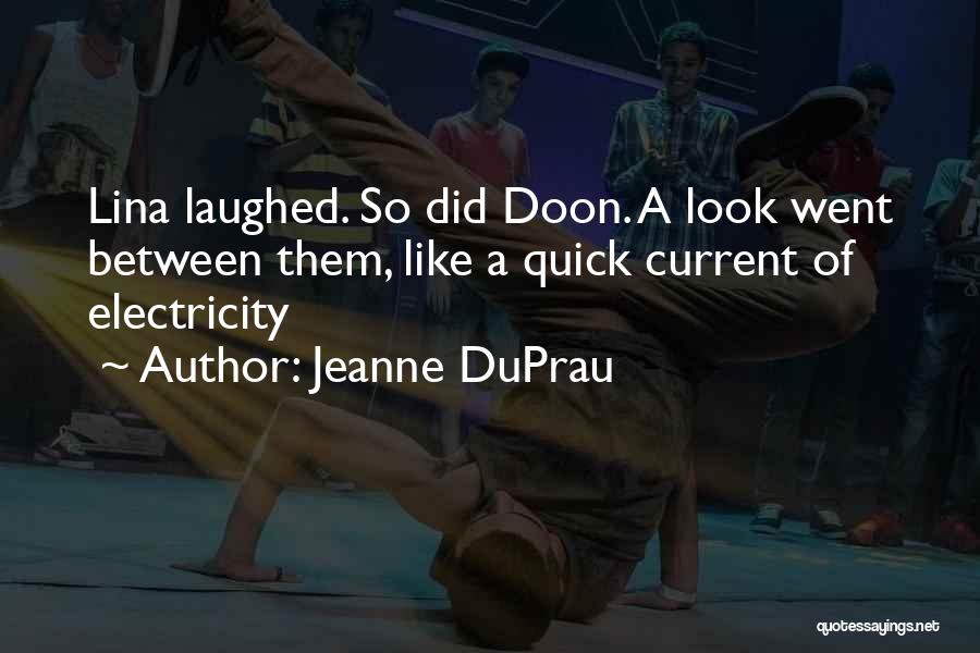 Lina And Doon Quotes By Jeanne DuPrau