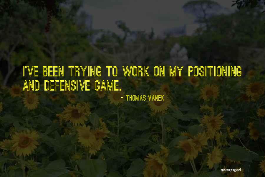 Linchi China Quotes By Thomas Vanek Linchi China Quotes By Thomas Vanek