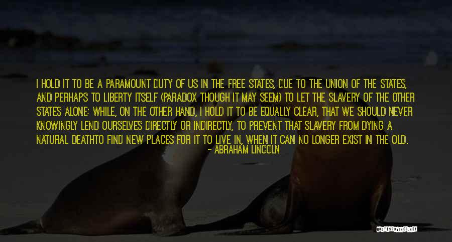 Lincoln And Slavery Quotes By Abraham Lincoln Lincoln And Slavery Quotes By Abraham Lincoln