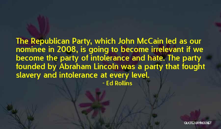 Lincoln And Slavery Quotes By Ed Rollins Lincoln And Slavery Quotes By Ed Rollins