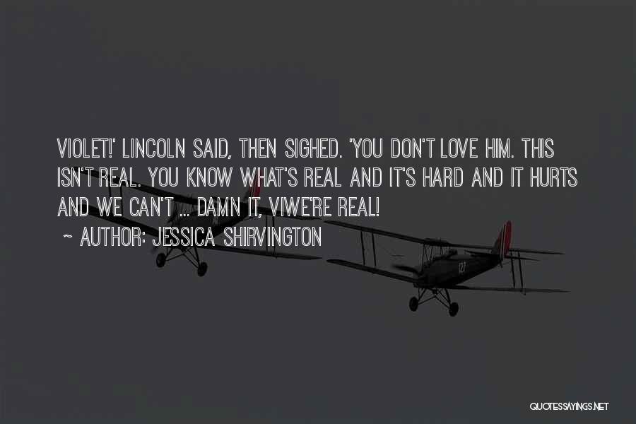 Lincoln And Violet Quotes By Jessica Shirvington