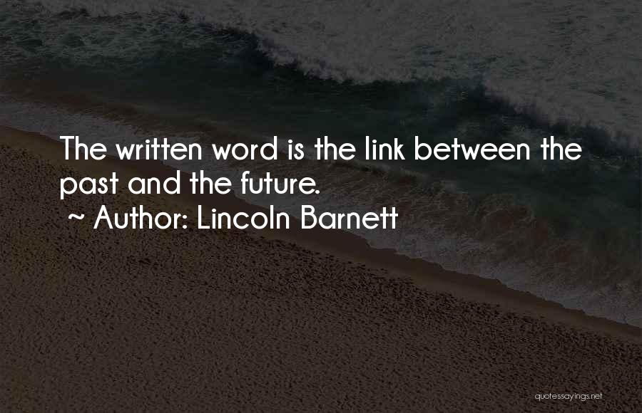 Lincoln Barnett Quotes 436294