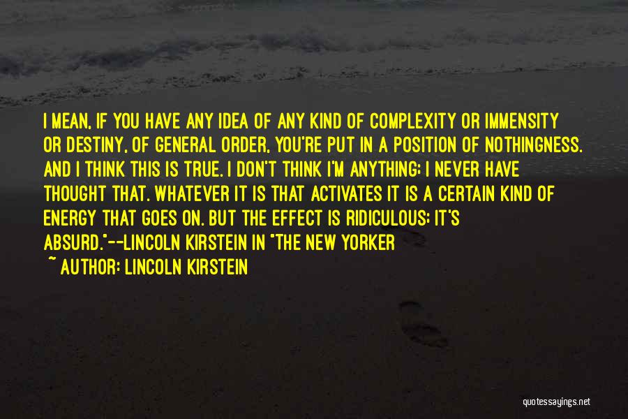 Lincoln Kirstein Quotes 116535