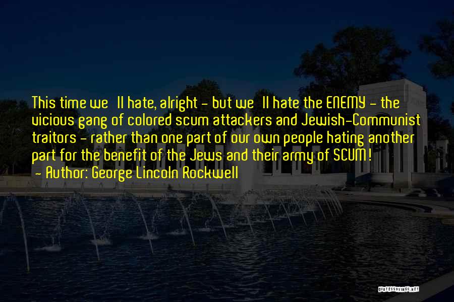 Lincoln Quotes By George Lincoln Rockwell