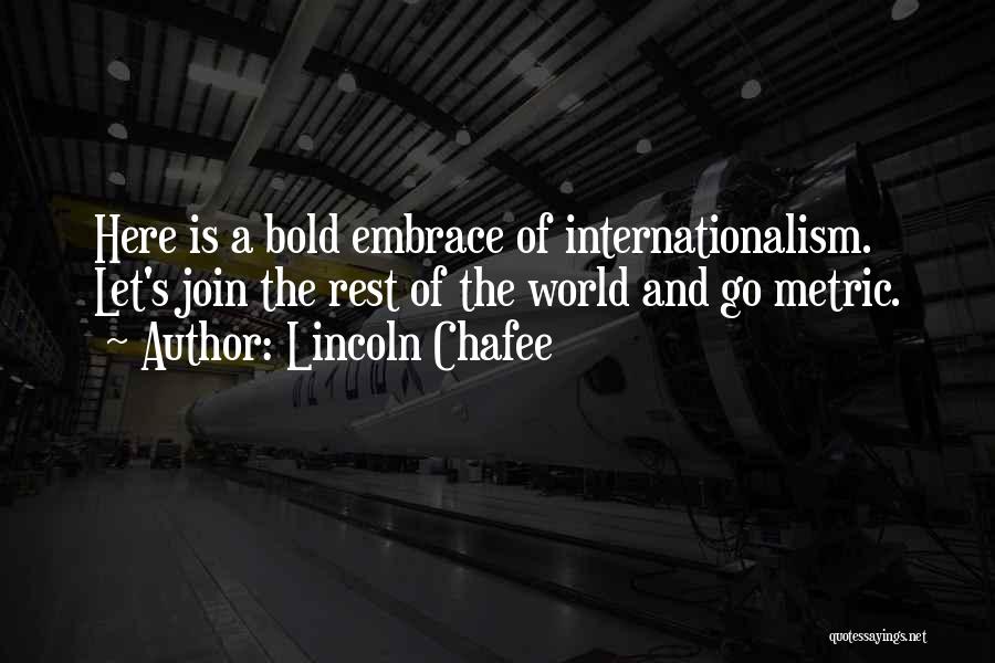 Lincoln Quotes By Lincoln Chafee