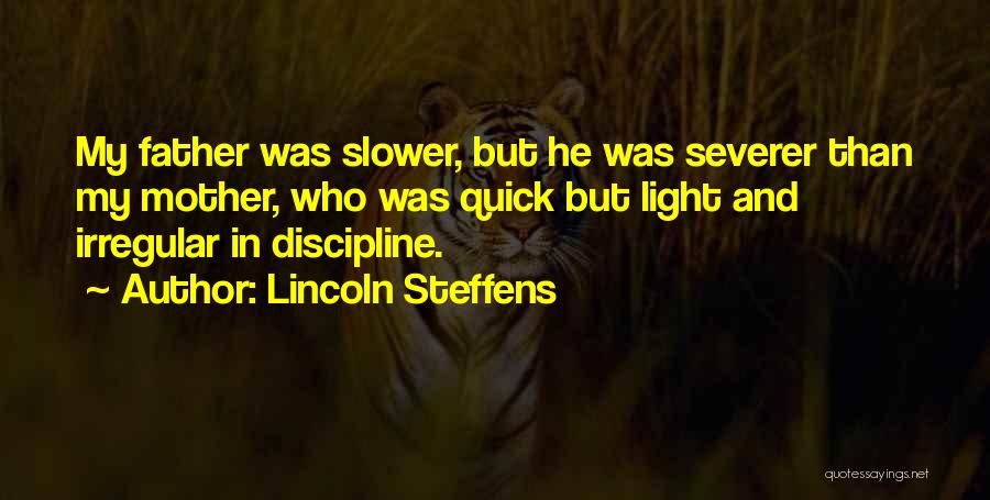 Lincoln Steffens Quotes 1133938