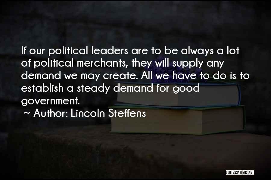 Lincoln Steffens Quotes 1804255