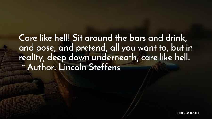 Lincoln Steffens Quotes 2004679