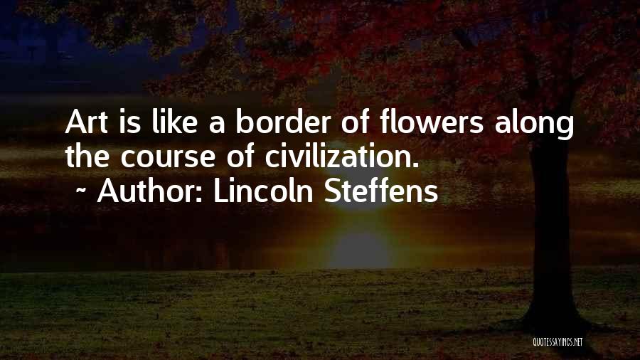 Lincoln Steffens Quotes 213863