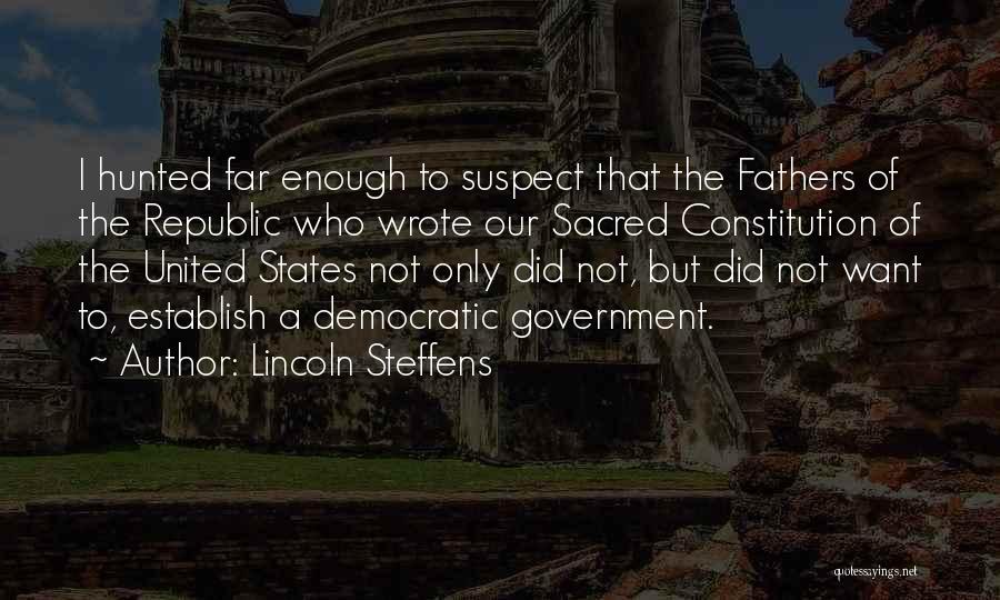 Lincoln Steffens Quotes 371237