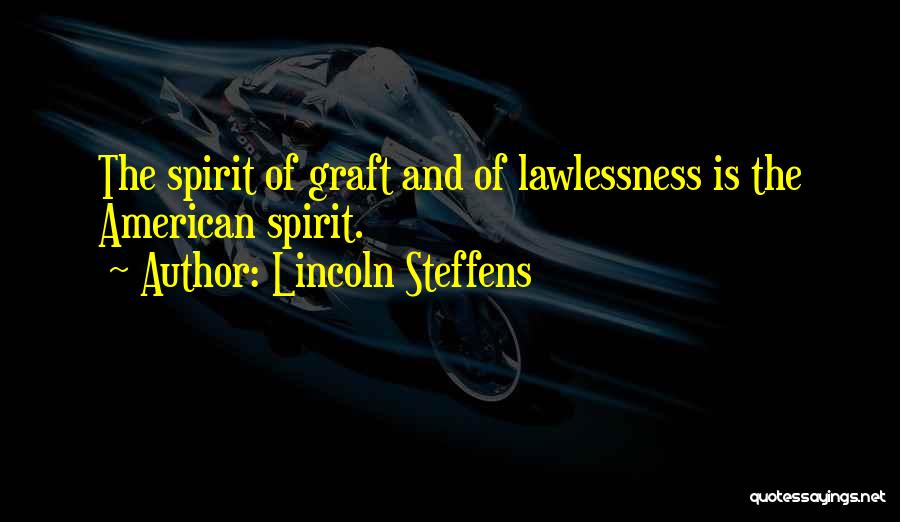 Lincoln Steffens Quotes 569152