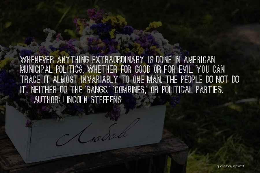 Lincoln Steffens Quotes 591493