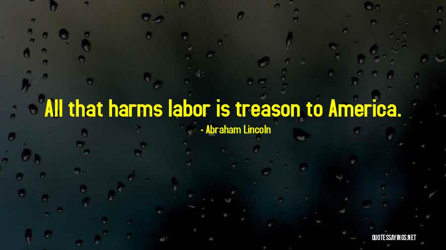 Lincoln Treason Quotes By Abraham Lincoln Lincoln Treason Quotes By Abraham Lincoln