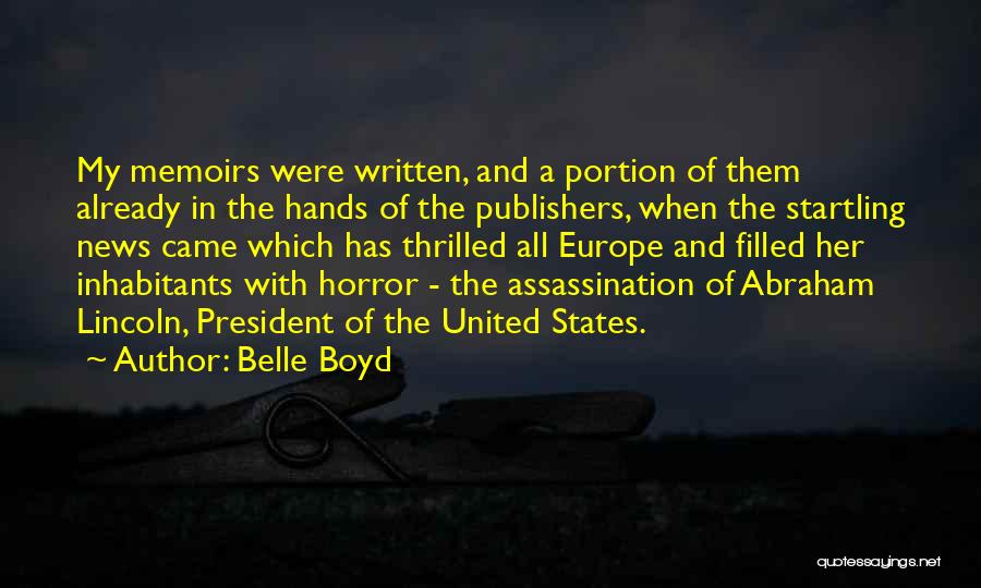 Lincoln's Assassination Quotes By Belle Boyd