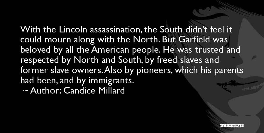 Lincoln's Assassination Quotes By Candice Millard