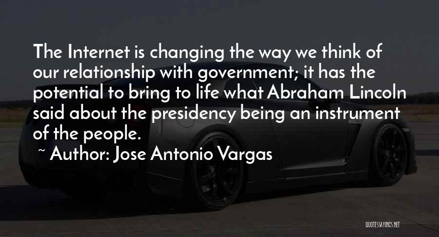 Lincoln's Presidency Quotes By Jose Antonio Vargas