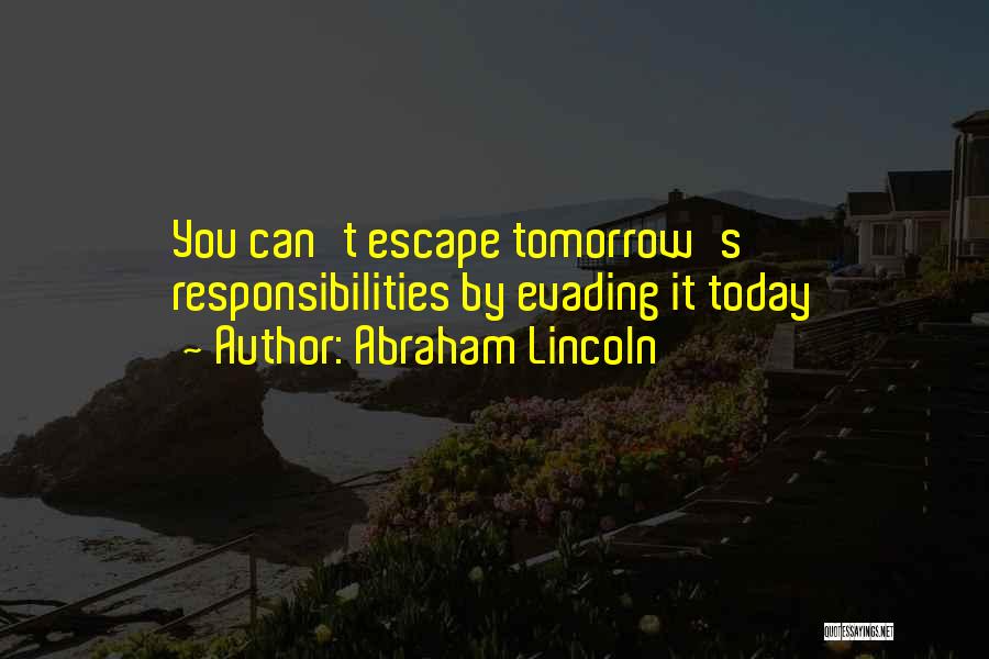 Lincoln's Quotes By Abraham Lincoln