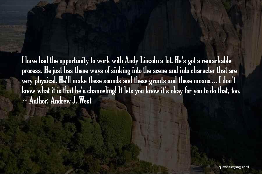 Lincoln's Quotes By Andrew J. West