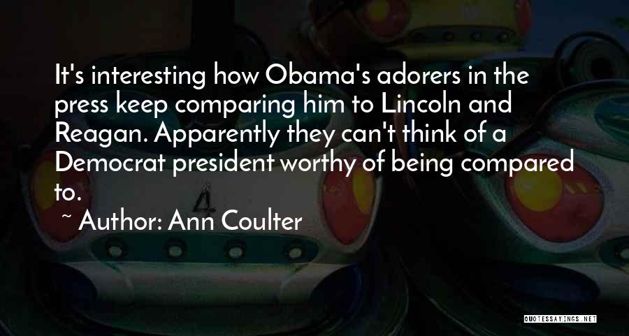Lincoln's Quotes By Ann Coulter Lincoln's Quotes By Ann Coulter