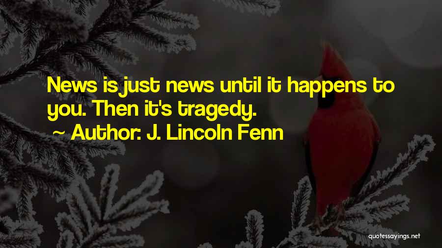 Lincoln's Quotes By J. Lincoln Fenn