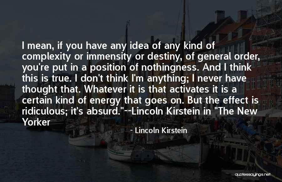 Lincoln's Quotes By Lincoln Kirstein