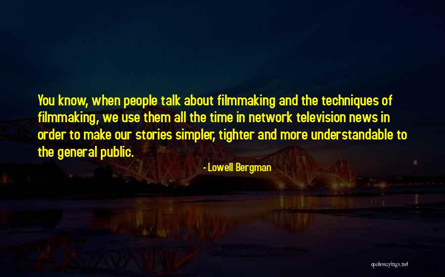 Lincontro Berceni Quotes By Lowell Bergman Lincontro Berceni Quotes By Lowell Bergman