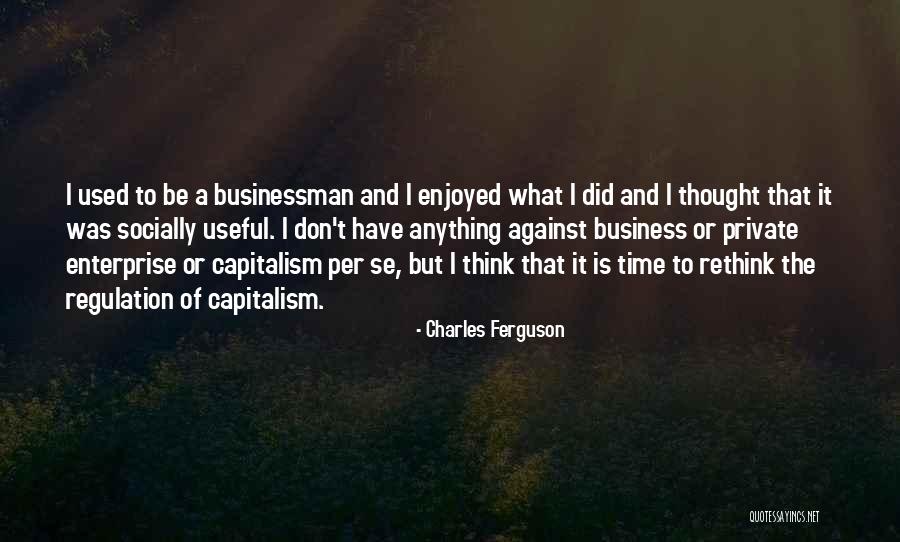 Lincredibile Viaggio Quotes By Charles Ferguson Lincredibile Viaggio Quotes By Charles Ferguson