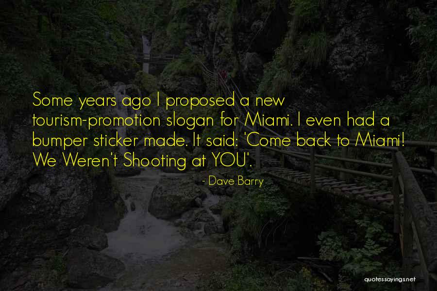 Lincredibile Viaggio Quotes By Dave Barry Lincredibile Viaggio Quotes By Dave Barry