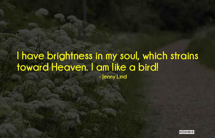 Lind Quotes By Jenny Lind Lind Quotes By Jenny Lind