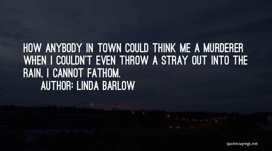 Linda Barlow Quotes 1207560