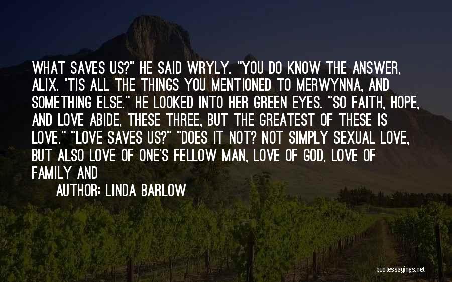 Linda Barlow Quotes 2075146