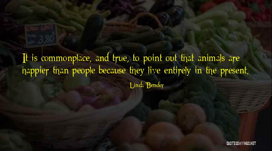 Linda Bender Quotes 1134120 Linda Bender Quotes 1134120