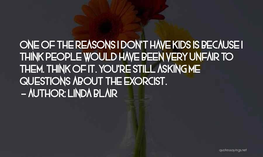 Linda Blair Quotes 1087021